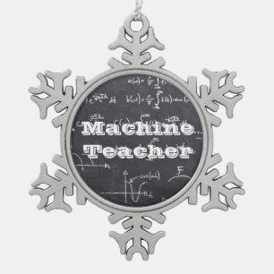 Machine Teacher Snowflake Pewter Christmas Ornament