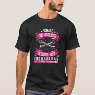 Machining Cnc Female Tool And Die Maker Machinist T-Shirt