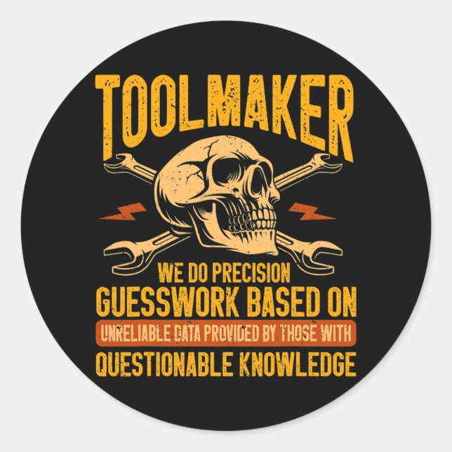 Machining Machinist Precision Guesswork Toolmaker Classic Round Sticker (Front)
