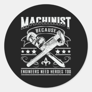Machinist CNC Machinist Machine Mechanic Gift Idea Classic Round Sticker