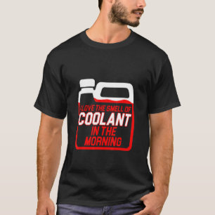 Machinist Coolant Machine Operator Machining 1 T-Shirt