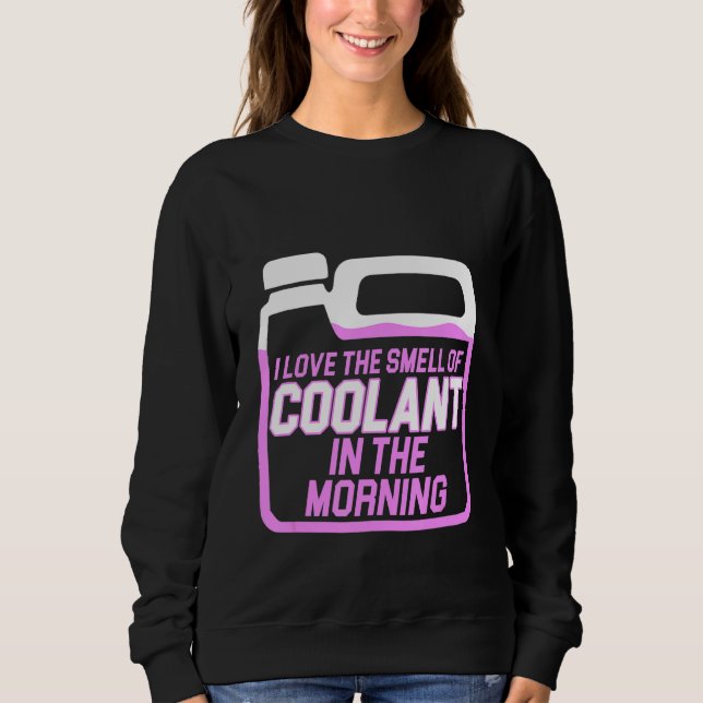 Machinist Coolant Machine Operator Machining Sweatshirt (Front)
