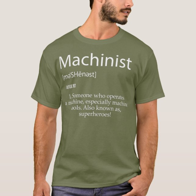 Machinist Definition Best Christmas 2020 Gift T-Shirt (Front)