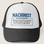 Machinist Definition Engineer Typography Trucker Hat<br><div class="desc">This funny machinist definition design is bound to be a great gift for the engineer in the family or coworker anytime</div>