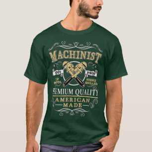 Machinist for Machinists CNC Mechanic Operator T-Shirt