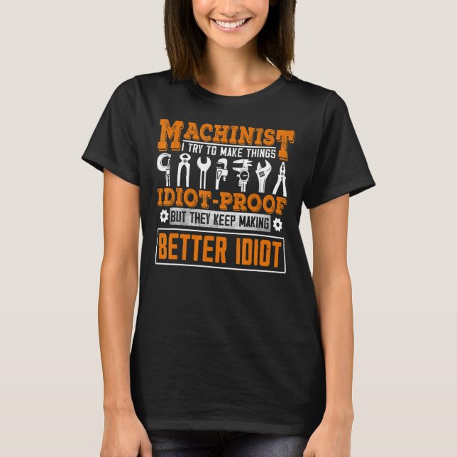 Machinist For Men Dad Machine Operator Workers T-Shirt (Front)