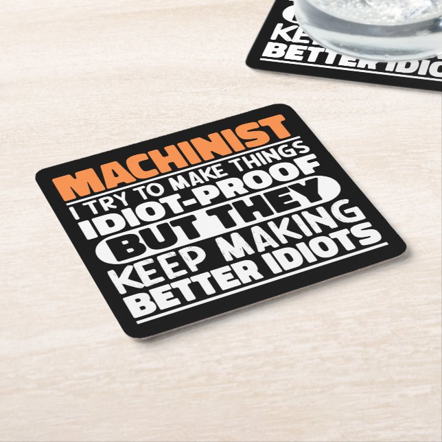 Machinist I Try To Make Things Funny Sayings  Square Paper Coaster (Angled)