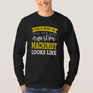 Machinist Job Title Employee Funny Worker Machinis T-Shirt