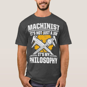 Machinist Just a Job CNC Machine Operator T-Shirt