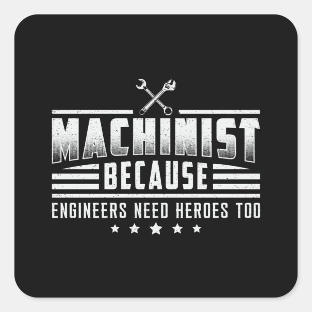 Machinist Machine CNC Machinist Mechanic Gift Idea Square Sticker (Front)