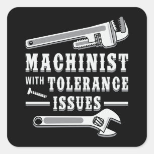 Machinist Machine Mechanic CNC Machinist Gift Idea Square Sticker