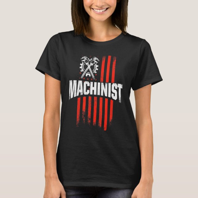 Machinist Machine Operator Machining 13 T-Shirt (Front)