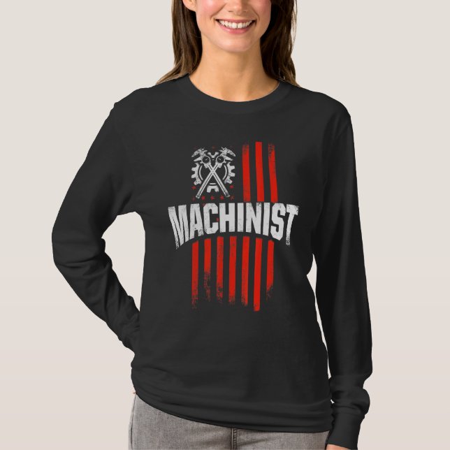 Machinist Machine Operator Machining 13 T-Shirt (Front)