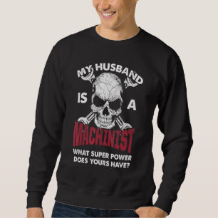 Machinist Machine Operator Machining 3 Sweatshirt