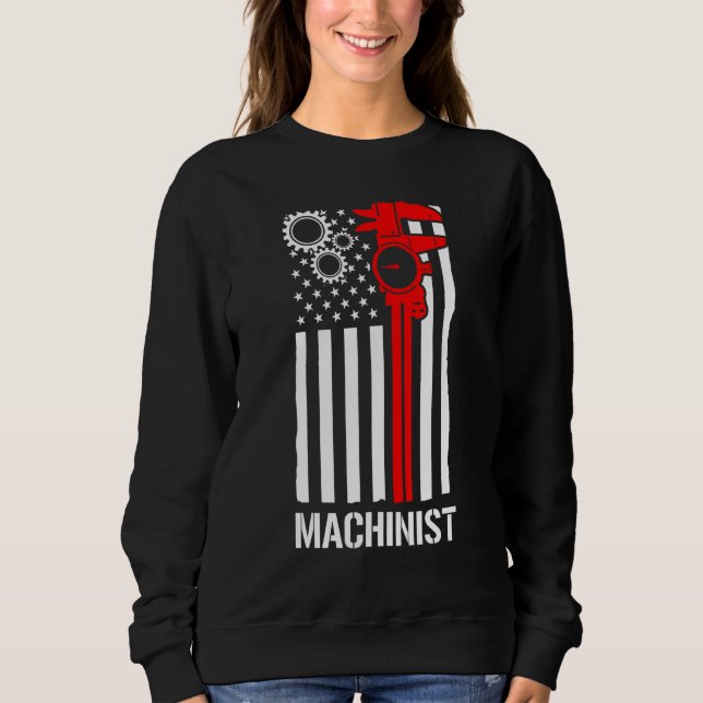 Machinist Machine Operator Machining 76 Sweatshirt (Front)