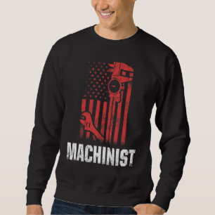 Machinist Machine Operator Machining Sweatshirt