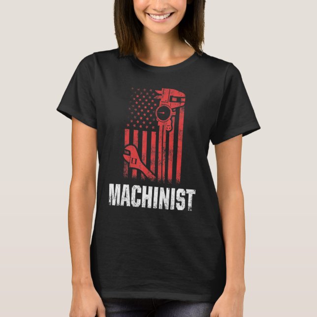 Machinist Machine Operator Machining T-Shirt (Front)
