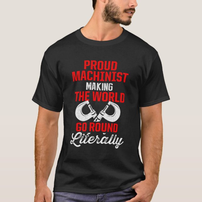 Machinist Machine Operator Tools Machining Enthusi T-Shirt (Front)