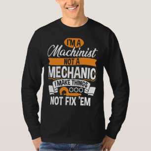 Machinist Mate And Engineer Humour Cnc Machinist T-Shirt