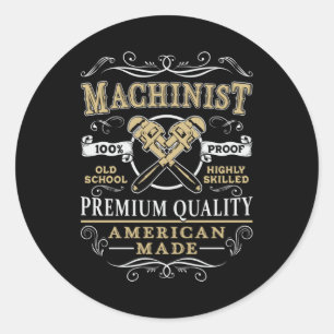 Machinist Mechanic CNC Machinist Machine Gift Idea Classic Round Sticker