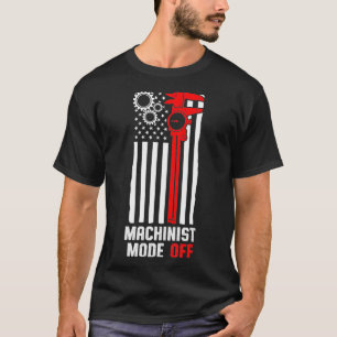 Machinist Mode Machine Operator Machining T-Shirt