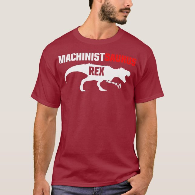 Machinist SaurusRex CNC Machine Operator T-Shirt (Front)