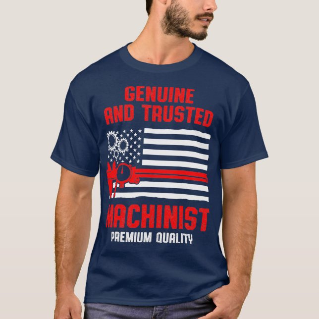 Machinist Trust Machine Operator Machining T-Shirt (Front)