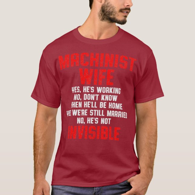 Machinist Wife Machine Operator Machining T-Shirt (Front)