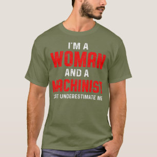 Machinist Woman Machine Operator Machining T-Shirt