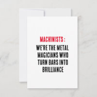 Machinists: We're the metal magicians who turn bar