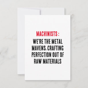 Machinists: We're the metal mavens, crafting perfe Thank You Card