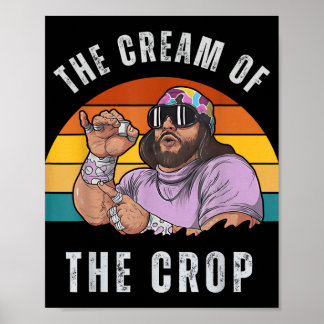 Macho Cream Of Crop Oh Yeah Retro Funny Vintage  Poster