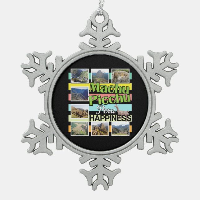 Machu Picchu Peru Happiness Snowflake Pewter Christmas Ornament (Front)