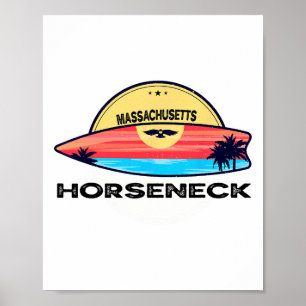 Machusetts Horseneck Surfboard Beach Surfing For M Poster