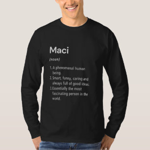 Maci Name Definition Funny Dictionary T-Shirt