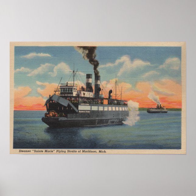 Mackinac, MI - View of Sainte Marie Steamer Poster (Front)