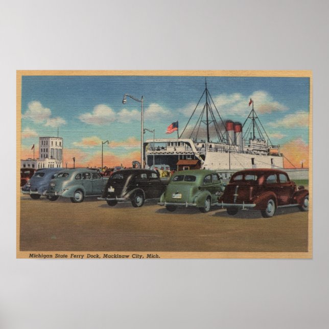 Mackinaw City, MI - View of MI State Ferry Dock Poster (Front)