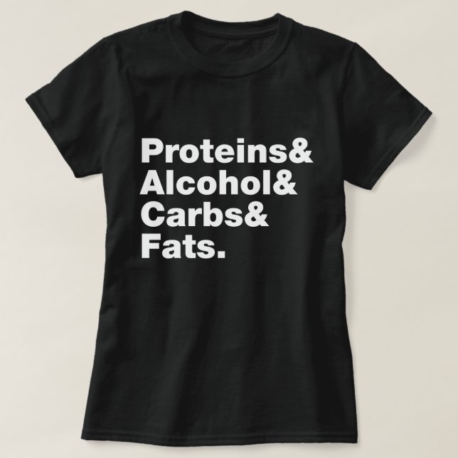 Macronutrients. Proteins & Alcohol & Carbs & Fats. T-Shirt (Design Front)