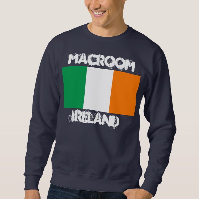 Macroom, Ireland with Irish flag Sweatshirt (Front)