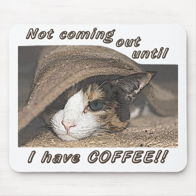 Macy Wants Coffee Too Mouse Pad (Front)
