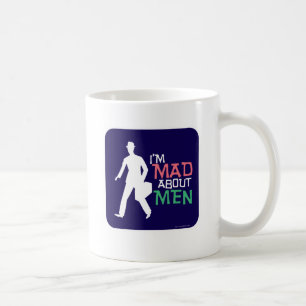 Mad About Men Coffee Mug