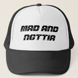 MAD AND NGTTIA TRUCKER HAT