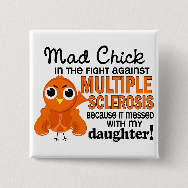 Mad Chick 2 Daughter Multiple Sclerosis MS 15 Cm Square Badge (Front)