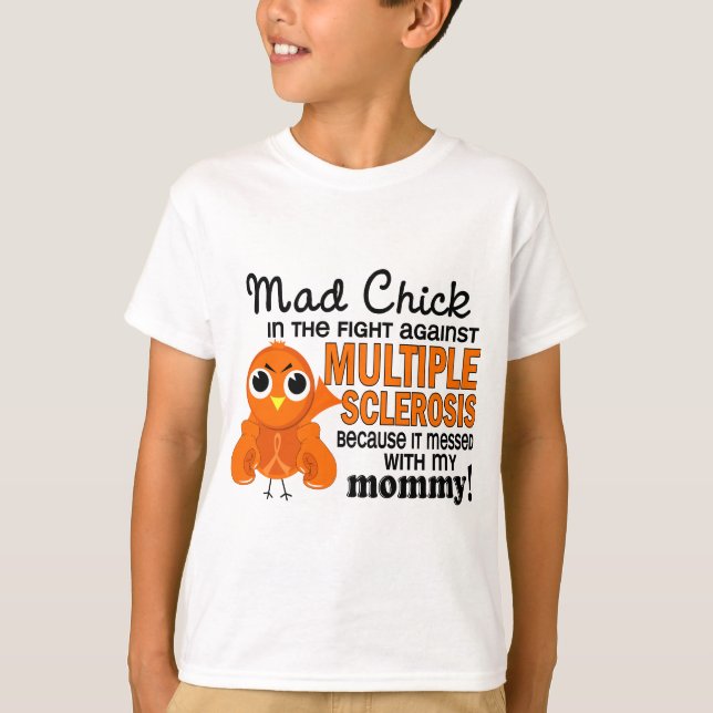 Mad Chick 2 Mummy Multiple Sclerosis MS T-Shirt (Front)