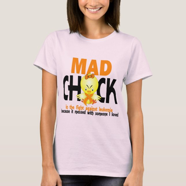 Mad Chick In The Fight Leukemia T-Shirt (Front)