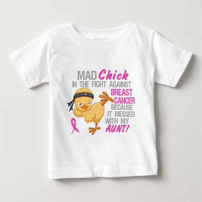 Mad Chick Messed With Aunt 3 Breast Cancer Baby T-Shirt (Front)