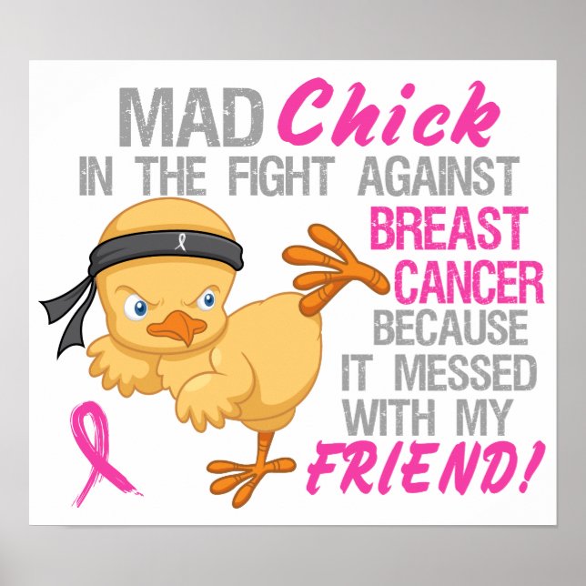 Mad Chick Messed With Friend 3 Breast Cancer Poster (Front)