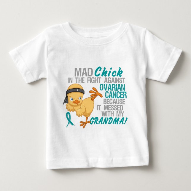 Mad Chick Messed With Grandma 3 Ovarian Cancer Baby T-Shirt (Front)