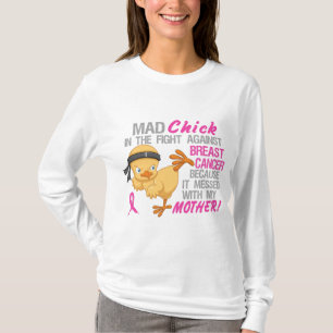 Mad Chick Messed With Mother 3L Breast Cancer T-Shirt