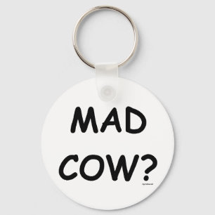 Mad Cow? Key Ring